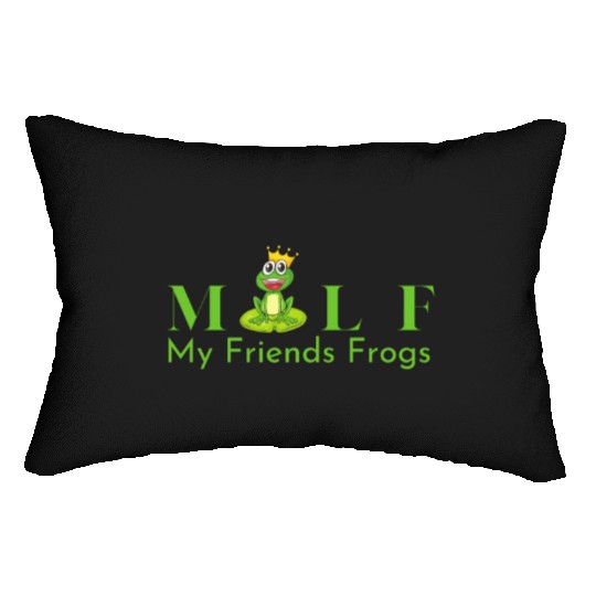 My Friends Frogs Man I Love Frogs Lumbar Pillows
