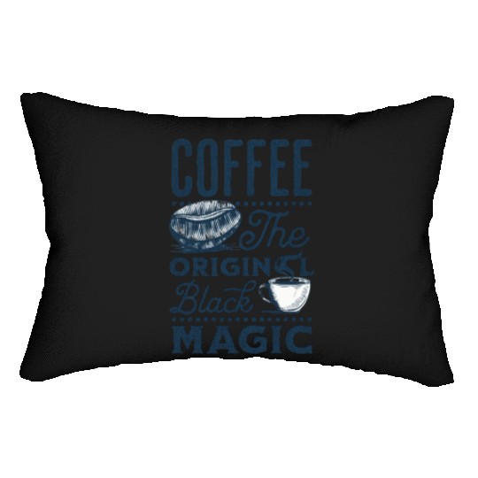 Coffee is the original Black Magic Lumbar Pillows