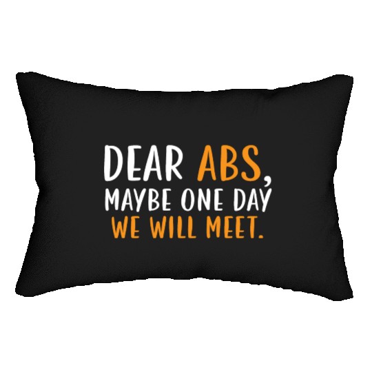 Dear Abs Maybe One Day We Will Meet Gym Fitness Lumbar Pillows