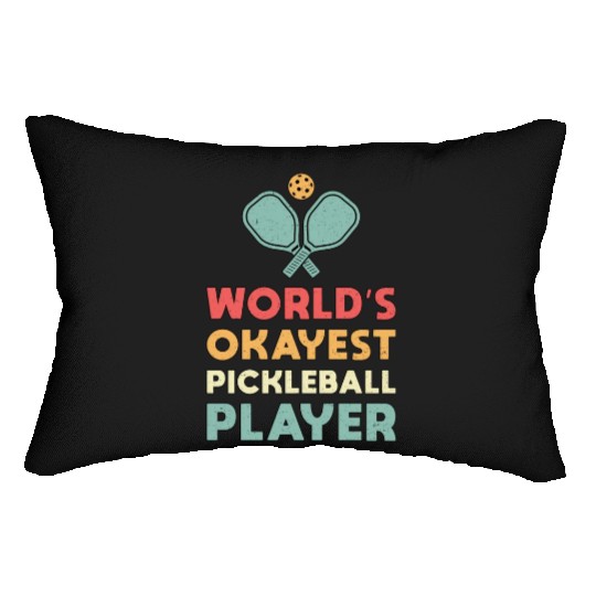 Pickleball Retro World s Okayest Pickleball Player Lumbar Pillows