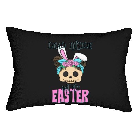 Dead inside but its Easter Lumbar Pillows