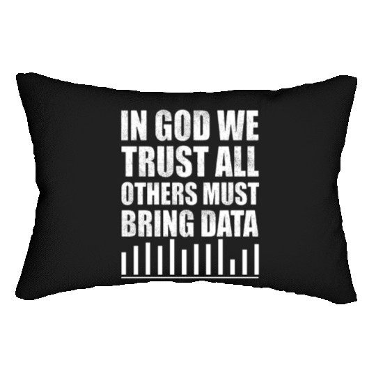 In God We Trust All Others Must Bring Data Lumbar Pillows