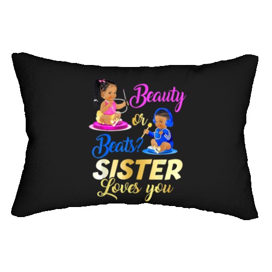 Cute Beauty Or Beat Sister Loves You Lumbar Pillows