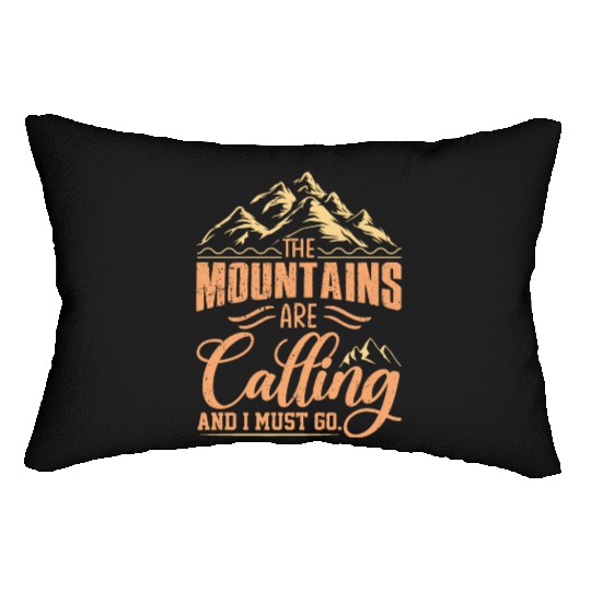 The Mountains Are Calling And I Must Go Lumbar Pillows