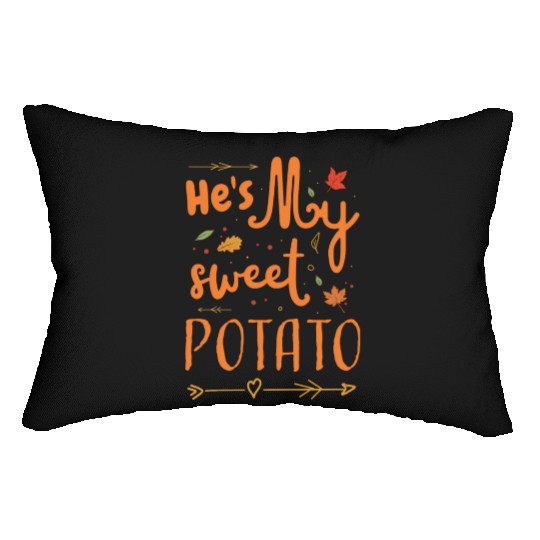 He s My Sweet Potato Thanksgiving Couples Lumbar Pillows