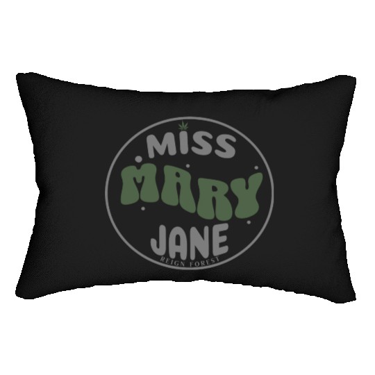 Miss Mary Jane Marijuana Funny Graphic Lumbar Pillows