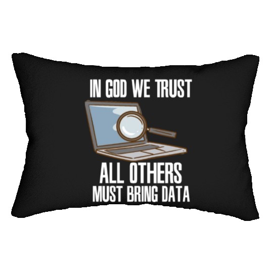 In God We Trust All Others Must Bring Data Lumbar Pillows