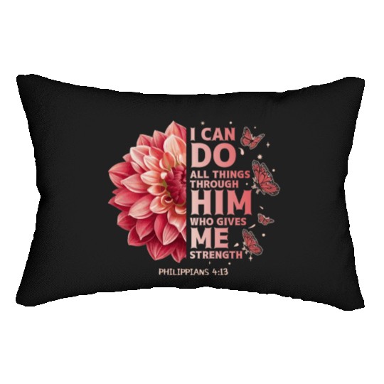 Philippians 4:13 Flower Scripture Devotee Christia Lumbar Pillows