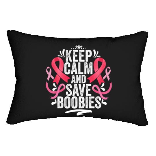 Pink Ribbon Keep Calm And Save Boobies Breast Lumbar Pillows