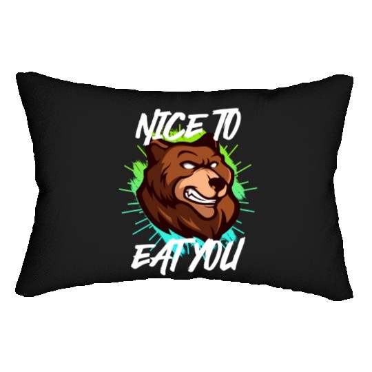 Nice to eat you Nature boy Mountain lover Lumbar Pillows