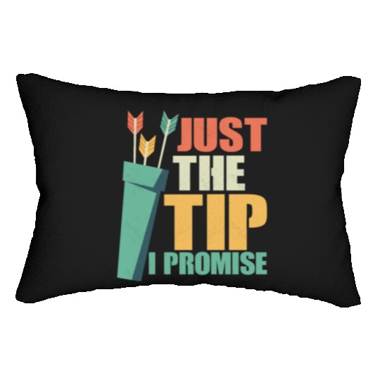 Just The Tip I Promise Archery Target Bow & Arrows Lumbar Pillows