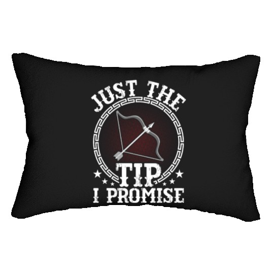 Just The Tip I Promise Bow & Arrows Target Archery Lumbar Pillows
