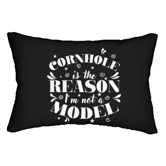 Cornhole is the Reason I'm not a Model Game Lumbar Pillows