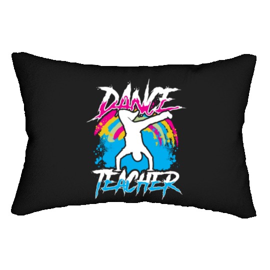Dance Teacher Teach Dancer Dancing Class Lumbar Pillows