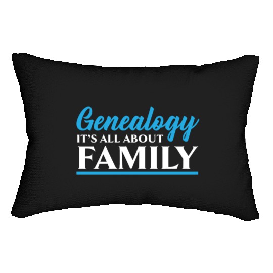 Genealogy It's All About Family Genealogist Lumbar Pillows