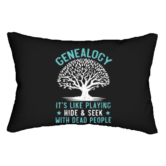 Genealogy Playing Hide And Seek With Dead People Lumbar Pillows