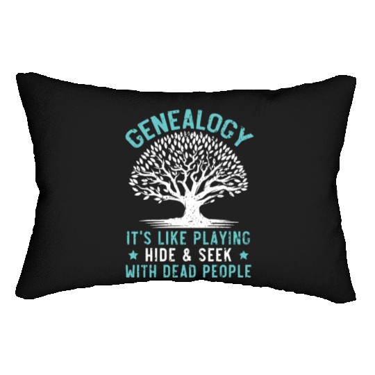 Genealogy Playing Hide And Seek With Dead People Lumbar Pillows