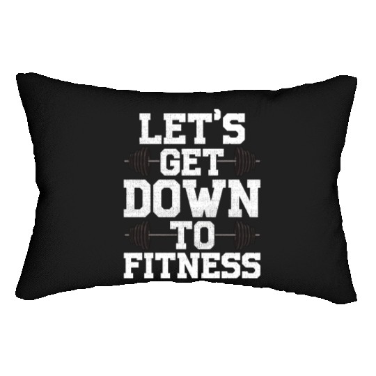Let s Get Down To Fitness Work Out Gym Exercise Lumbar Pillows
