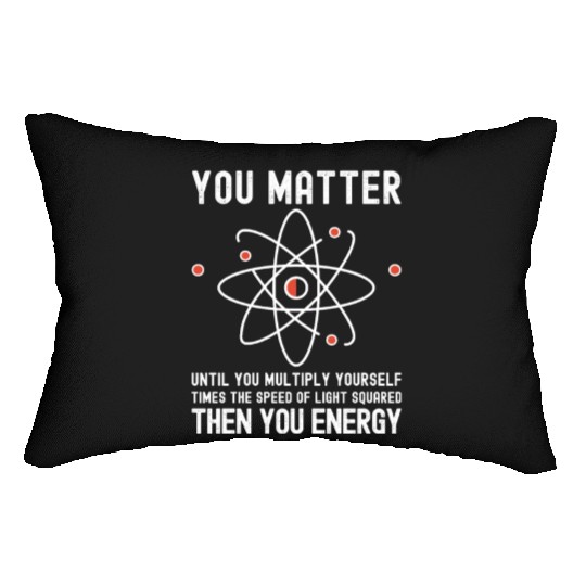 Funny Science, Atom Science, You Matter Energy, Lumbar Pillows