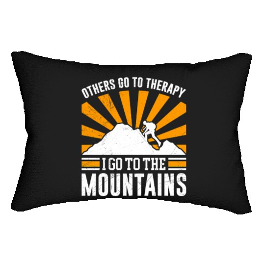 Others go to therapy I go to a mountains lover Lumbar Pillows