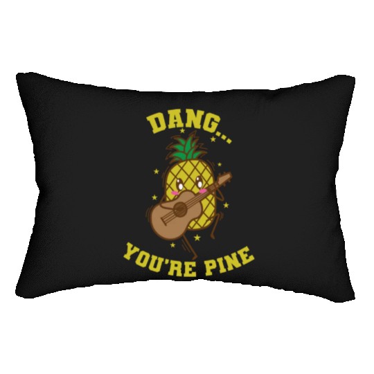 Dang You're Pine Pineapple Sweet Fruit Tropical Lumbar Pillows