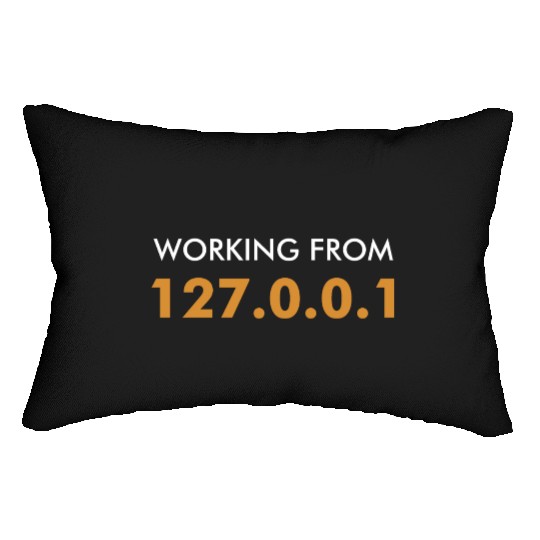 Working From Home 127.0.0.1 Programmer Lumbar Pillows