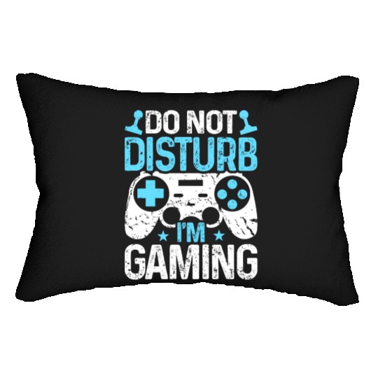 Do Not Disturb I'm Gaming Lumbar Pillows