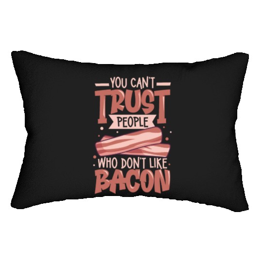 Bacon Lover Funny Bacon Famous Food Keto Diet Lumbar Pillows