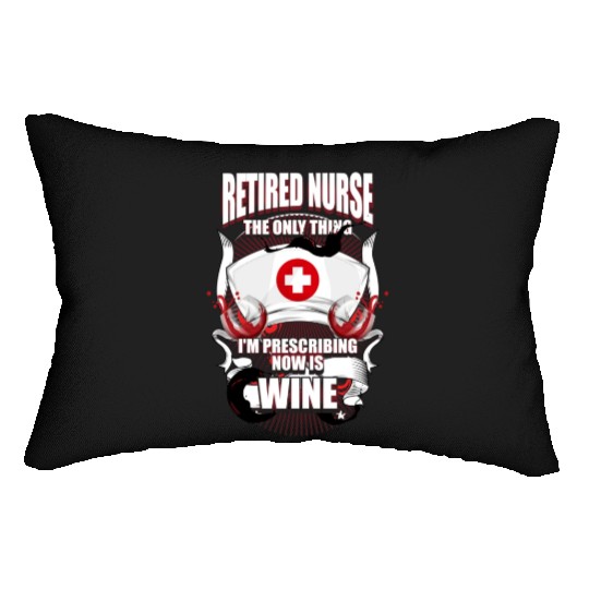 Funny Retired Nurse Wine Lover Nurse Lumbar Pillows