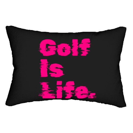 Golf Is Life, Hot Pink, Golfer, I Like Golf Lumbar Pillows