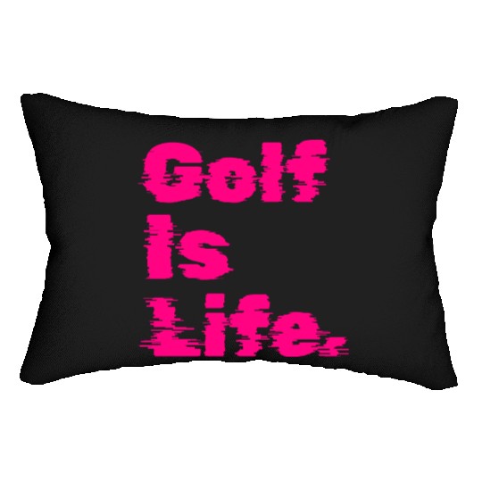 Golf Is Life, Hot Pink, Golfer, I Like Golf Lumbar Pillows