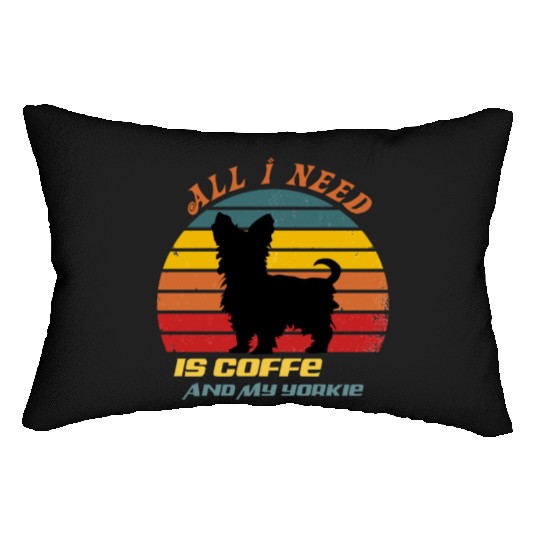 all i need is coffee and my yorkie Lumbar Pillows
