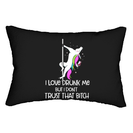 Wine Lover Gift For Women I Love Drunk Me Unicorn Lumbar Pillows