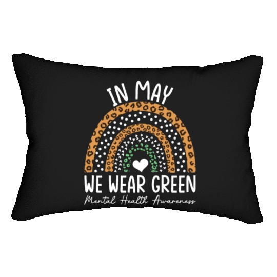 Mental Health Matters We Wear Green Mental Health Lumbar Pillows