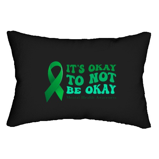 its okay to not be okay Mental Health Awareness Lumbar Pillows