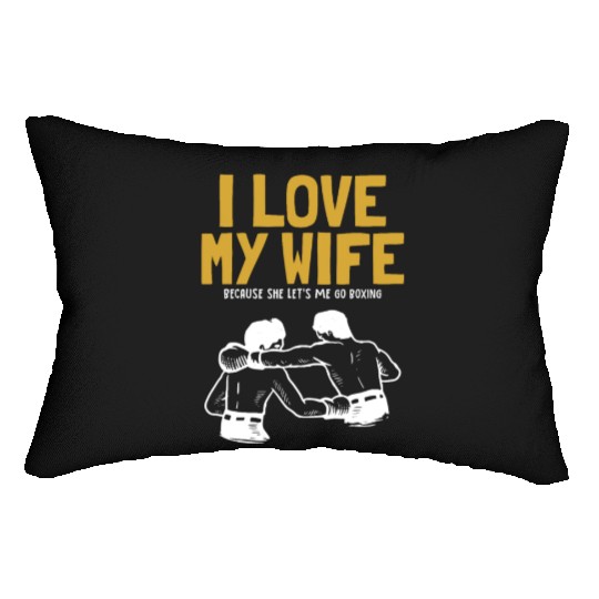 I love my Wife Boxer Kickboxer Fan Professional Lumbar Pillows