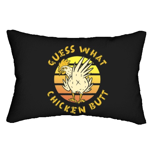 Funny Guess What Chicken Butt Farmer Joking Lumbar Pillows