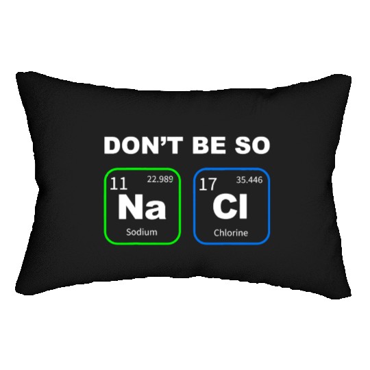 Funny Humorous Science Geek Nerd Chemist Teacher Lumbar Pillows