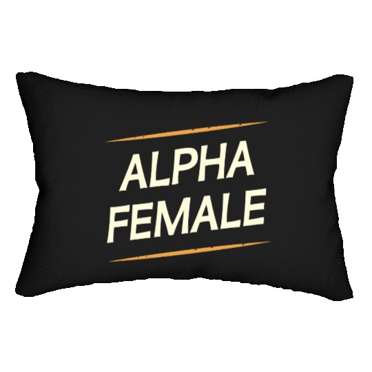 Female Alpha Quote Feminism Strong Independent Lumbar Pillows