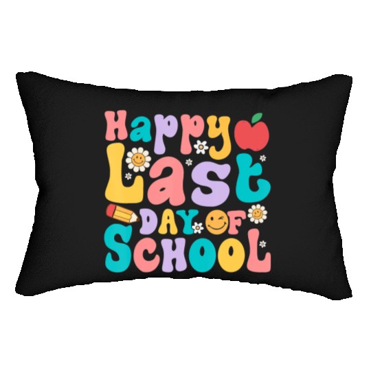 Happy Last Day Of School Teacher student Lumbar Pillows