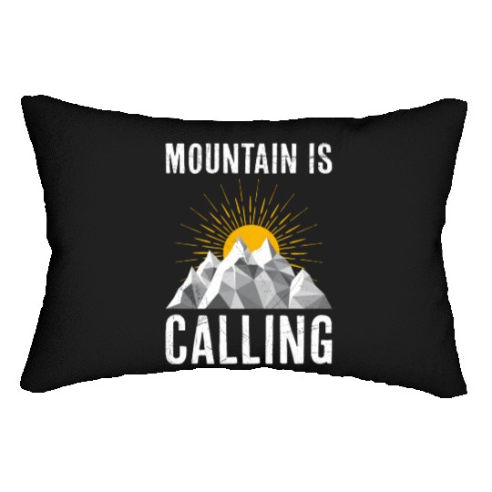 Mountain is Calling Mountain lover Climber Lumbar Pillows