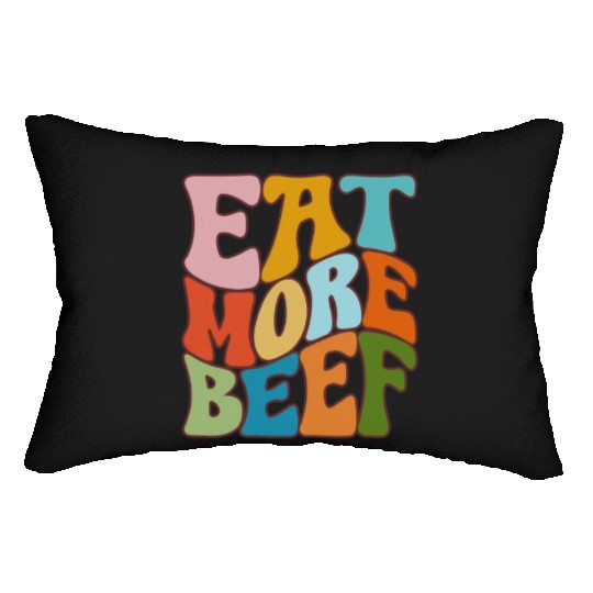 Eat More Beef Support Local Farmers Farming Lumbar Pillows