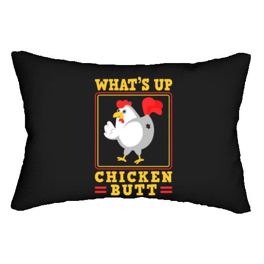 Funny Farmer Animal Pet Whats Up Chicken Butt Lumbar Pillows