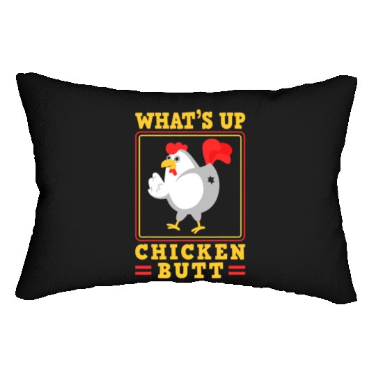Funny Farmer Animal Pet Whats Up Chicken Butt Lumbar Pillows