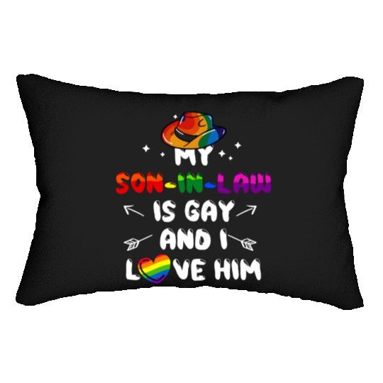 My Son In Law Is Gay And I Love Him Lumbar Pillows