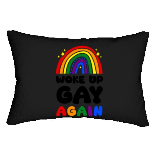 Woke Up Gay Again LGBT Community Lumbar Pillows