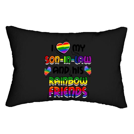 I Love My Son In Law And His Rainbow Friends LGBT Lumbar Pillows