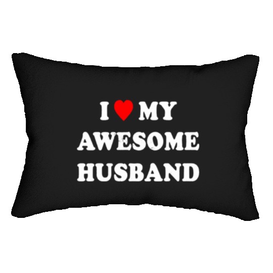 I Love My Awesome Husband Wife Just Married Lumbar Pillows