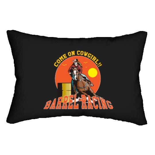 Cowgirl Barrel Racing Sport Come On Cowgirl Art Lumbar Pillows