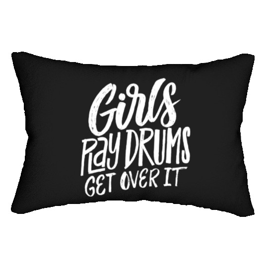 Play Drums Get Over It Drummer Musician Lumbar Pillows